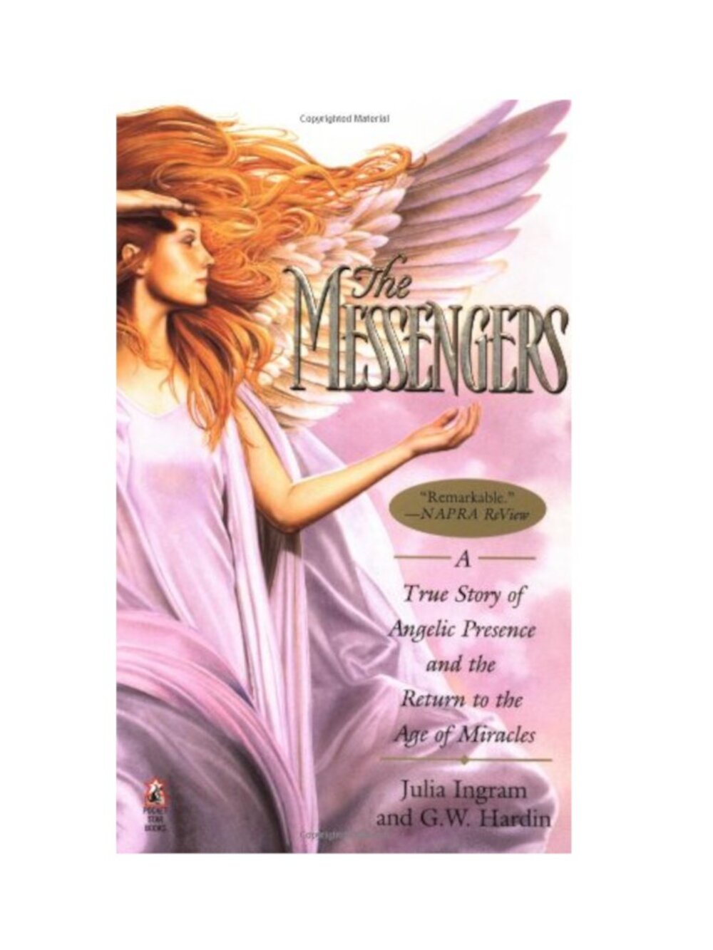 The Messengers: A True Story of Angelic Presence, G.W. Hardin, Paperback